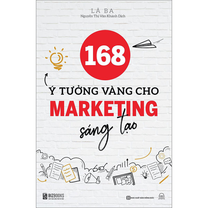 168 Ý Tưởng Vàng Cho Marketing 168 Ý Tưởng Vàng Cho Marketing