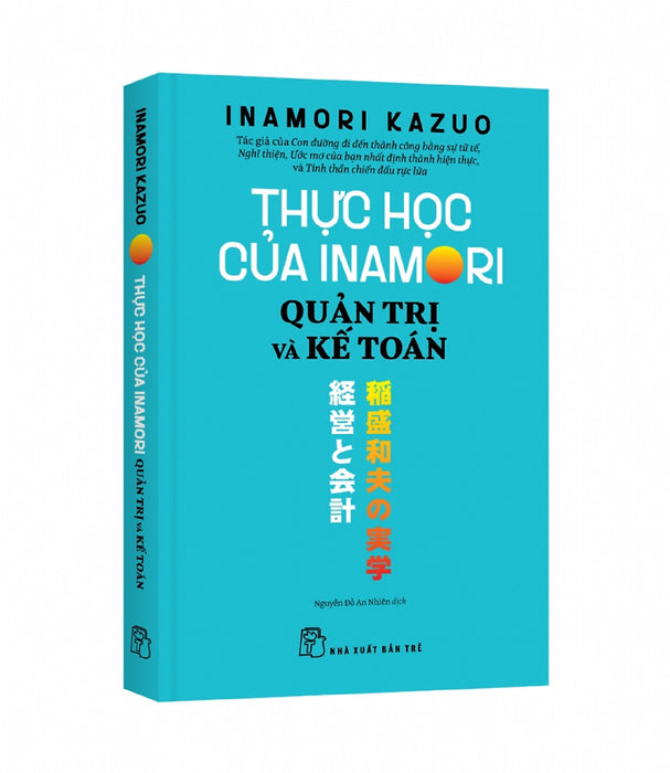 Thực Học Của Inamori - Quản Trị Và Kế Toán Thực Học Của Inamori - Quản Trị Và Kế Toán
