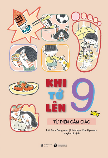 Khi Tớ Lên 9 – Từ Điển Cảm Giác