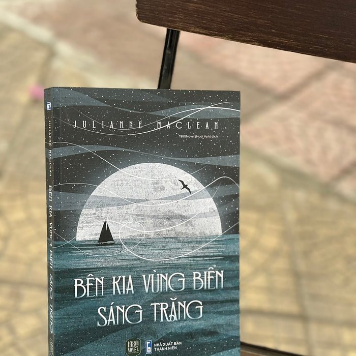 (Bìa Mềm) Bên Kia Vùng Biển Sáng Trăng – Julianne Maclean – 1980 Novel, Hoài Anh Dịch – Nxb Thanh Niên - 1980 Books (Bìa Mềm) Bên Kia Vùng Biển Sáng Trăng – Julianne Maclean – 1980 Novel, Hoài Anh Dịch – Nxb Thanh Niên - 1980 Books