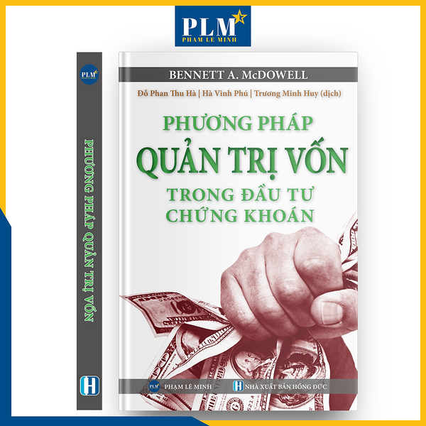Phương Pháp Quản Trị Vốn Trong Đầu Tư Chứng Khoán (Money Management System)