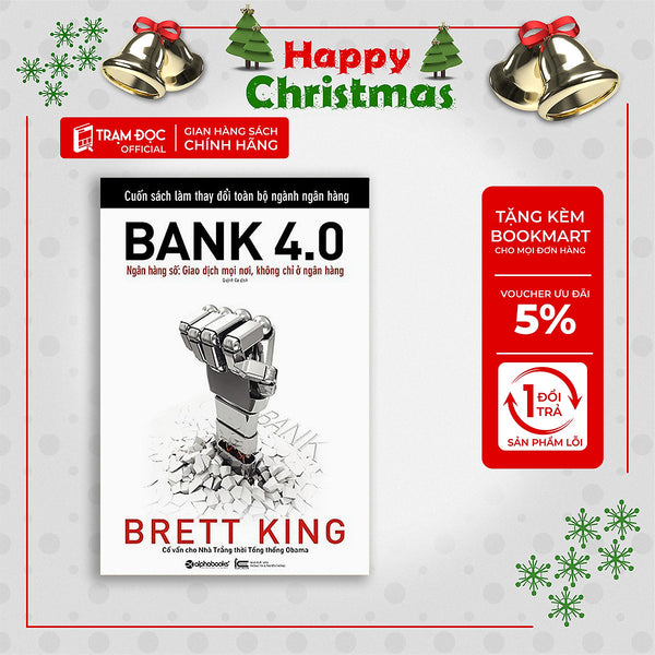 Trạm Đọc | Bank 4.0 - Ngân Hàng Số : Giao Dịch Mọi Nơi, Không Chỉ Ở Ngân Hàng