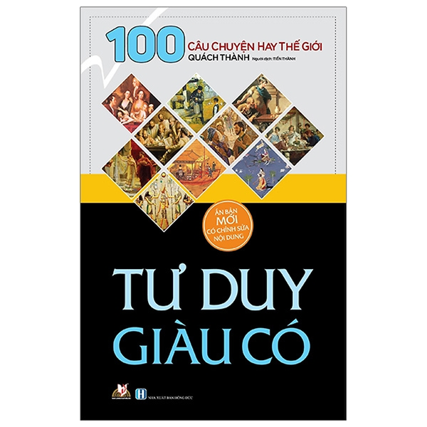 1000 Câu Chuyện Hay Thế Giới - Tư Duy Giàu Có