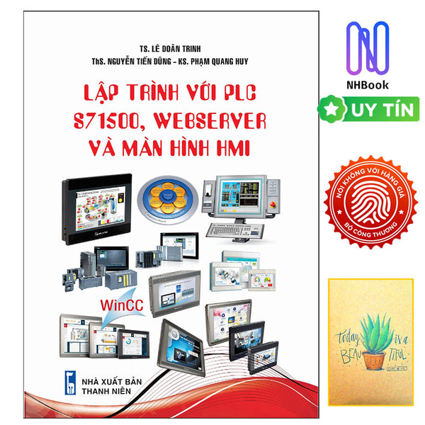 Sách - Lập Trình Với Plc S7 1500, Webserver Và Màn Hình Hmi - Stk ( Tặng Kèm Sổ Tay Xương Rồng )