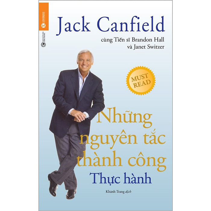 Những Nguyên Tắc Thành Công - Thực Hành Những Nguyên Tắc Thành Công - Thực Hành