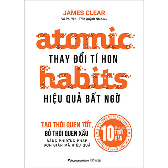 Atomic Habits - Thay Đổi Tí Hon, Hiệu Quả Bất Ngờ (Tái Bản Năm 2023) Atomic Habits - Thay Đổi Tí Hon, Hiệu Quả Bất Ngờ (Tái Bản Năm 2023)