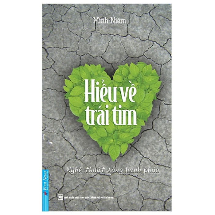 Sách Hiểu Về Trái Tim (Tái Bản 2023) - Minh Niệm - Hàng Chính Hãng Sách Hiểu Về Trái Tim (Tái Bản 2023) - Minh Niệm - Hàng Chính Hãng