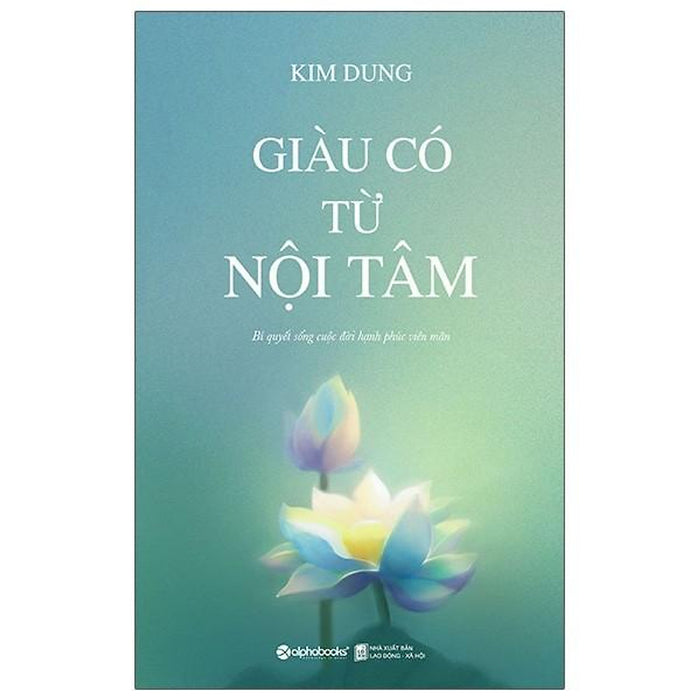 Giàu Có Từ Nội Tâm Giàu Có Từ Nội Tâm