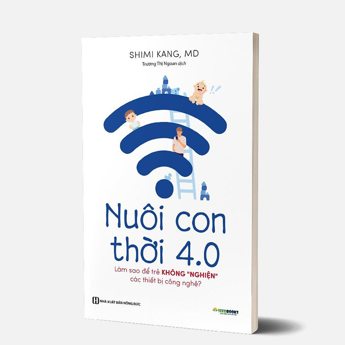 Nuôi Con 4.0 – Làm Thế Nào Để Trẻ Không Bị Nghiện Thiết Bị Công Nghệ? Nuôi Con 4.0 – Làm Thế Nào Để Trẻ Không Bị Nghiện Thiết Bị Công Nghệ?