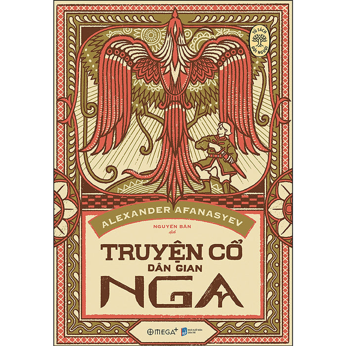 Tủ Sách Đời Người: Truyện Cổ Dân Gian Nga Tập 4 Tủ Sách Đời Người: Truyện Cổ Dân Gian Nga Tập 4