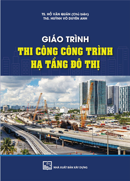 Giáo Trình Thi Công Công Trình Hạ Tầng Đô Thị