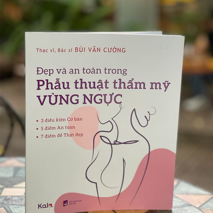 Đẹp Và An Toàn Trong Phẫu Thuật Thẩm Mỹ Vùng Ngực – Thạc Sĩ, Bác Sĩ Bùi Văn Cường - Con Sóc – Nxb Dân Trí Đẹp Và An Toàn Trong Phẫu Thuật Thẩm Mỹ Vùng Ngực – Thạc Sĩ, Bác Sĩ Bùi Văn Cường - Con Sóc – Nxb Dân Trí