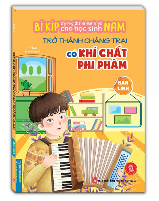 Sách - Bí Kíp Trường Thành Mạnh Mẽ Cho Học Sinh Nam - Trở Thành Chàng Trai Có Khí Chất Phi Phàm - Bản Lĩnh Sách - Bí Kíp Trường Thành Mạnh Mẽ Cho Học Sinh Nam - Trở Thành Chàng Trai Có Khí Chất Phi Phàm - Bản Lĩnh