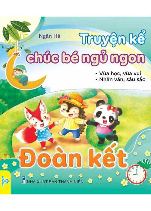 Truyện Kể Chúc Bé Ngủ Ngon - Đoàn Kết (Nd) Truyện Kể Chúc Bé Ngủ Ngon - Đoàn Kết (Nd)