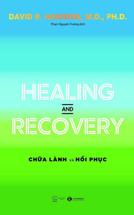 Healing And Recovery - Chữa Lành Và Hồi Phục _Tha Healing And Recovery - Chữa Lành Và Hồi Phục _Tha