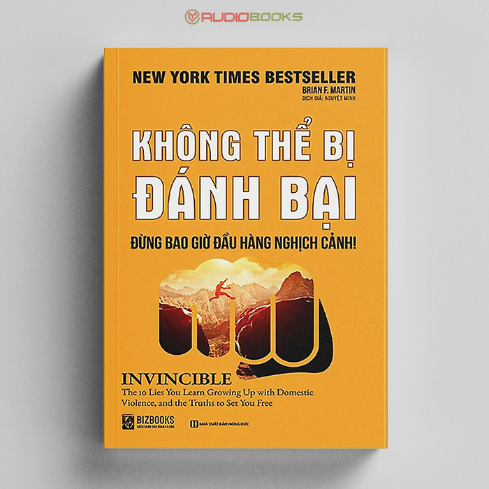 Không Thể Bị Đánh Bại – Đừng Bao Giờ Đầu Hàng Nghịch Cảnh Không Thể Bị Đánh Bại – Đừng Bao Giờ Đầu Hàng Nghịch Cảnh
