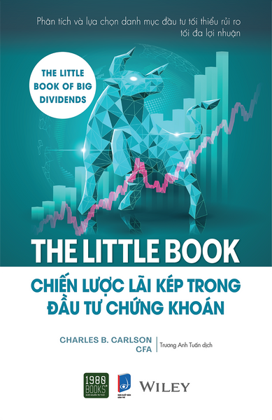 The Little Book - Chiến Lược Lãi Kép Trong Đầu Tư Chứng Khoán - Charles B.Carlson Cfa