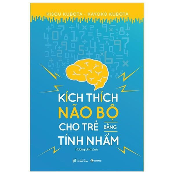 Sách - Kích Thích Não Bộ Cho Trẻ Bằng Tính Nhẩm