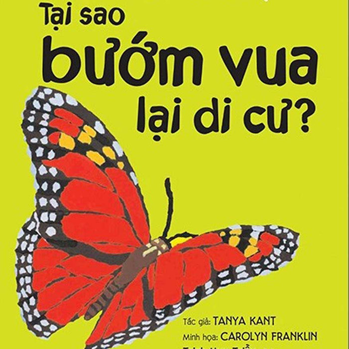 Lâu Đài Khoa Học Của Em - Tại Sao Bướm Vua Lại Di Cư?_Tre Lâu Đài Khoa Học Của Em - Tại Sao Bướm Vua Lại Di Cư?_Tre
