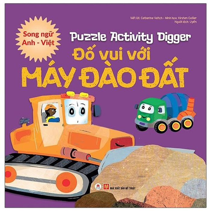 Puzzle Activity - Digger: Đố Vui Với Máy Đào Đất Song Ngữ Anh - Việt Puzzle Activity - Digger: Đố Vui Với Máy Đào Đất Song Ngữ Anh - Việt