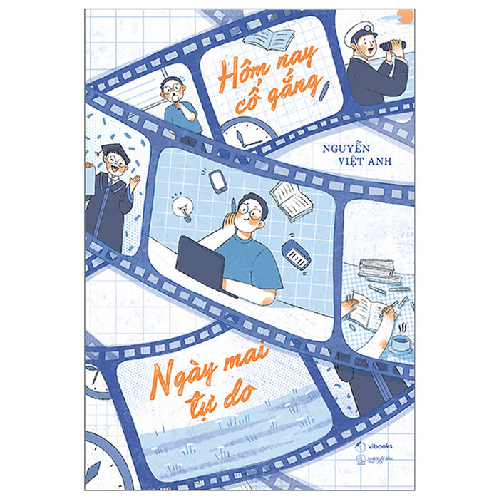 Hôm Nay Cố Gắng - Ngày Mai Tự Do Hôm Nay Cố Gắng - Ngày Mai Tự Do