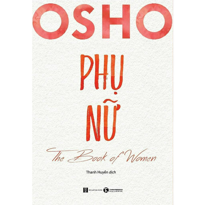 Sách - Osho Phụ Nữ - The Book Of Women (Th) -Mk Sách - Osho Phụ Nữ - The Book Of Women (Th) -Mk