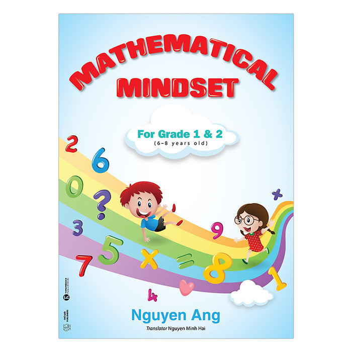 Mathematical Mindset For Grade 1 And 2 (6 - 8 Years Old) Mathematical Mindset For Grade 1 And 2 (6 - 8 Years Old)