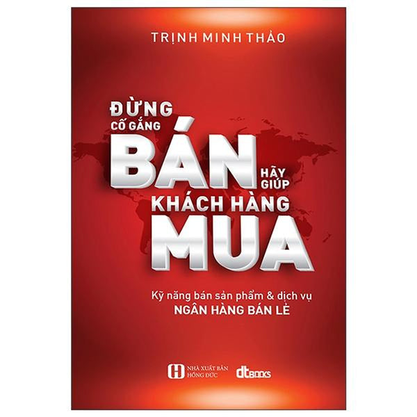 Đừng Cố Gắng Bán - Hãy Giúp Khách Hàng Mua (2022)