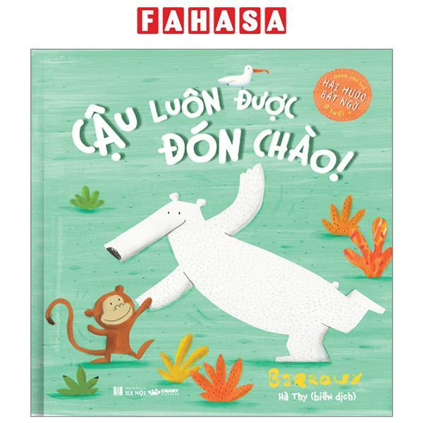 Cậu Luôn Được Đón Chào! - Bìa Cứng