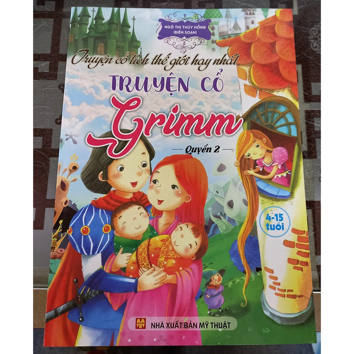 Truyện Cổ Tích Thế Giới Hay Nhất - Truyện Cổ Grimm - Quyển 2 Truyện Cổ Tích Thế Giới Hay Nhất - Truyện Cổ Grimm - Quyển 2