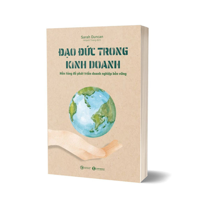 Đạo Đức Trong Kinh Doanh - Nền Tảng Để Phát Triển Doanh Nghiệp Bền Vững Đạo Đức Trong Kinh Doanh - Nền Tảng Để Phát Triển Doanh Nghiệp Bền Vững