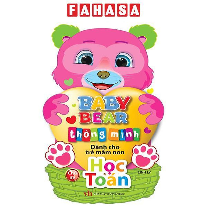 Baby Bear Thông Minh Dành Cho Trẻ Mầm Non - Học Toán Baby Bear Thông Minh Dành Cho Trẻ Mầm Non - Học Toán