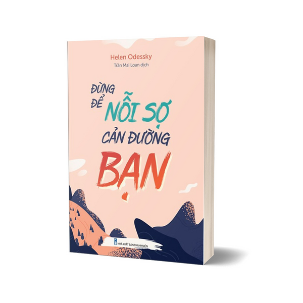 Đừng Để Nỗi Sợ Cản Đường Bạn