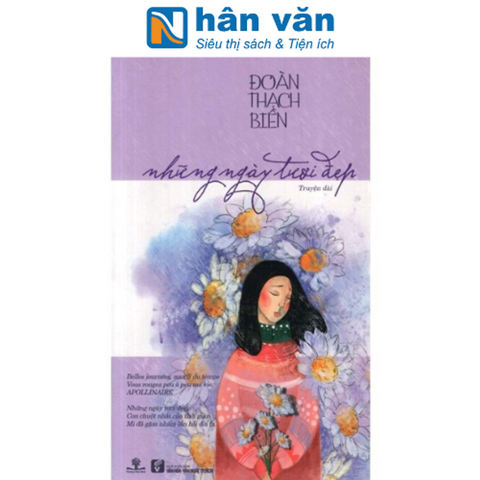 Những Ngày Tươi Đẹp - Truyện Dài Những Ngày Tươi Đẹp - Truyện Dài