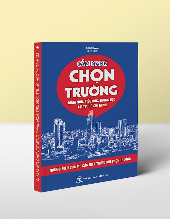 Cẩm Nang Chọn Trường Mầm Non, Tiểu Học, Trung Học (Song Ngữ & Quốc Tế) Tại Tphcm - Những Điều Cha Mẹ Cần Biết Trước Khi Chọn Trường (Năm Học 2023 - 2024) Cẩm Nang Chọn Trường Mầm Non, Tiểu Học, Trung Học (Song Ngữ & Quốc Tế) Tại Tphcm - Những Điều Cha Mẹ Cần Biết Trước Khi Chọn Trường (Năm Học 2023 - 2024)