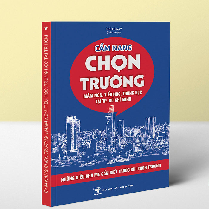 Cẩm Nang Chọn Trường Mầm Non, Tiểu Học, Trung Học (Song Ngữ & Quốc Tế) Tại Tphcm - Những Điều Cha Mẹ Cần Biết Trước Khi Chọn Trường (Năm Học 2023 - 2024) Cẩm Nang Chọn Trường Mầm Non, Tiểu Học, Trung Học (Song Ngữ & Quốc Tế) Tại Tphcm - Những Điều Cha Mẹ Cần Biết Trước Khi Chọn Trường (Năm Học 2023 - 2024)
