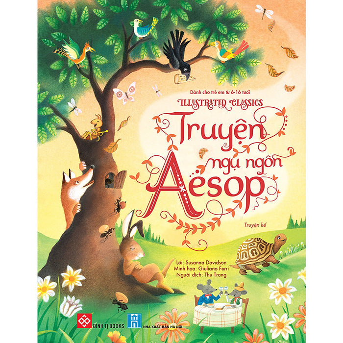 Illustrated Classics - Truyện Ngụ Ngôn Aesop Illustrated Classics - Truyện Ngụ Ngôn Aesop