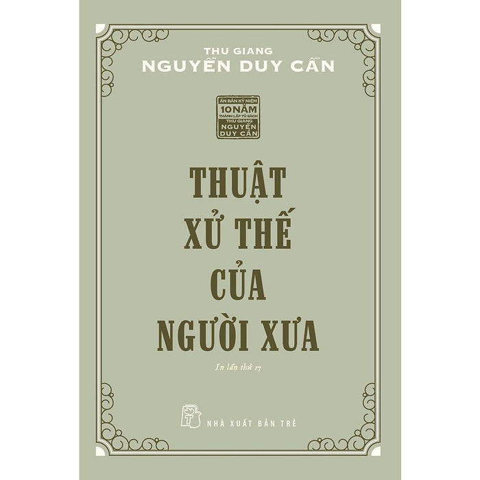 Thuật Xử Thế Của Người Xưa (Tái Bản 2021) - Bản Quyền Thuật Xử Thế Của Người Xưa (Tái Bản 2021) - Bản Quyền