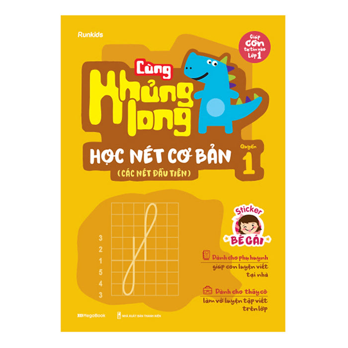 Cùng Khủng Long Học Nét Cơ Bản Quyển 1 (Các Nét Đầu Tiên) Bé Gái Cùng Khủng Long Học Nét Cơ Bản Quyển 1 (Các Nét Đầu Tiên) Bé Gái