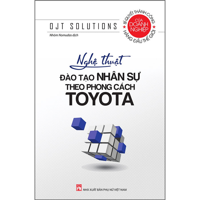 Đào Tạo Nhân Sự Theo Phong Cách Của Toyota Đào Tạo Nhân Sự Theo Phong Cách Của Toyota