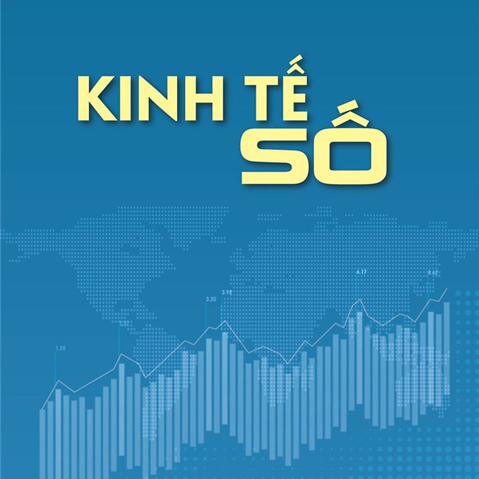 Kinh Tế Số - Nxb Xây Dựng Kinh Tế Số - Nxb Xây Dựng