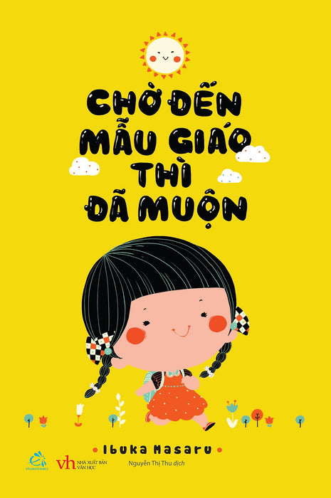Chờ Đến Mẫu Giáo Thì Đã Muộn Chờ Đến Mẫu Giáo Thì Đã Muộn