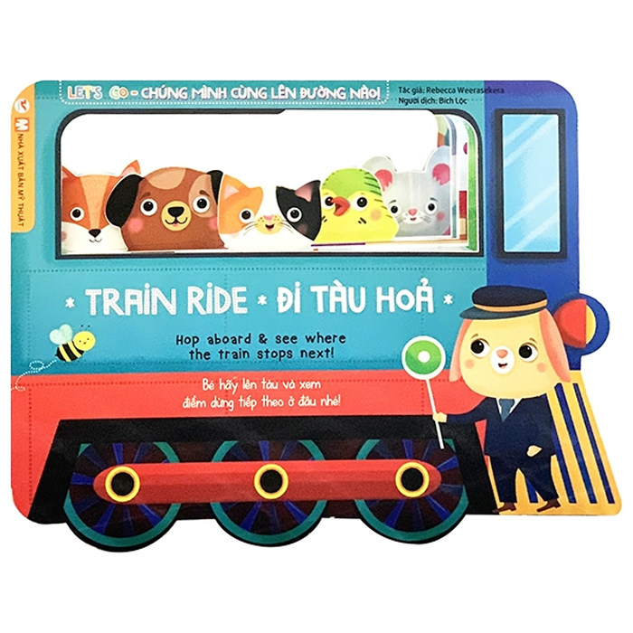Lets Go- Chúng Mình Cùng Lên Đường Nào - Đi Tàu Hỏa Lets Go- Chúng Mình Cùng Lên Đường Nào - Đi Tàu Hỏa