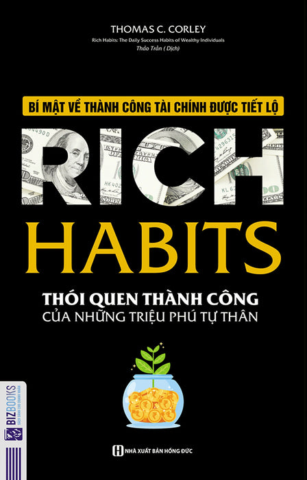 Rich Habits - Bí Mật Về Thành Công Tài Chính Được Tiết Lộ - Thói Quen Thành Công Của Những Triệu Phú Tự Thân Rich Habits - Bí Mật Về Thành Công Tài Chính Được Tiết Lộ - Thói Quen Thành Công Của Những Triệu Phú Tự Thân