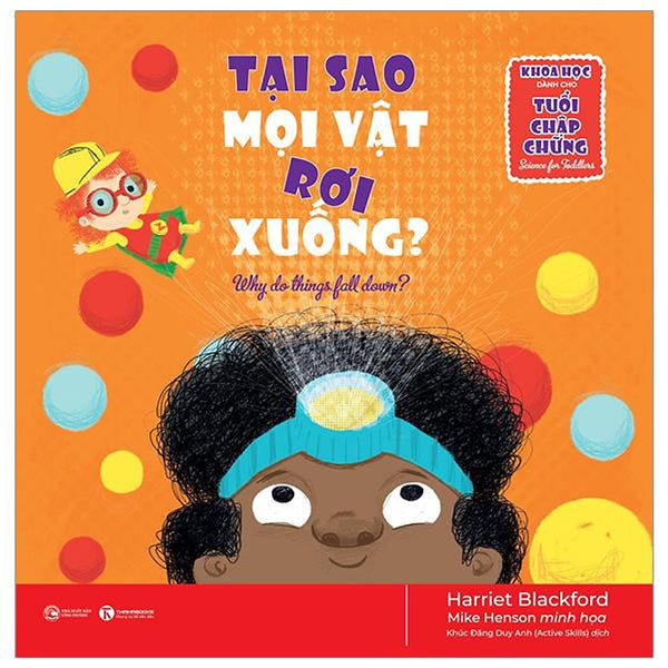 Khoa Học Dành Cho Tuổi Chập Chững – Tại Sao Mọi Vật Rơi Xuống?