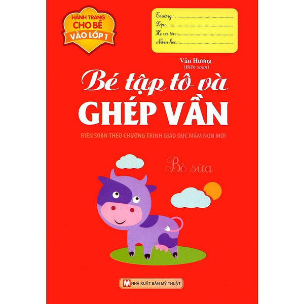 Hành Trang Cho Bé Vào Lớp 1  Bé Tập Tô Và Ghép Vần - Bản Quyền