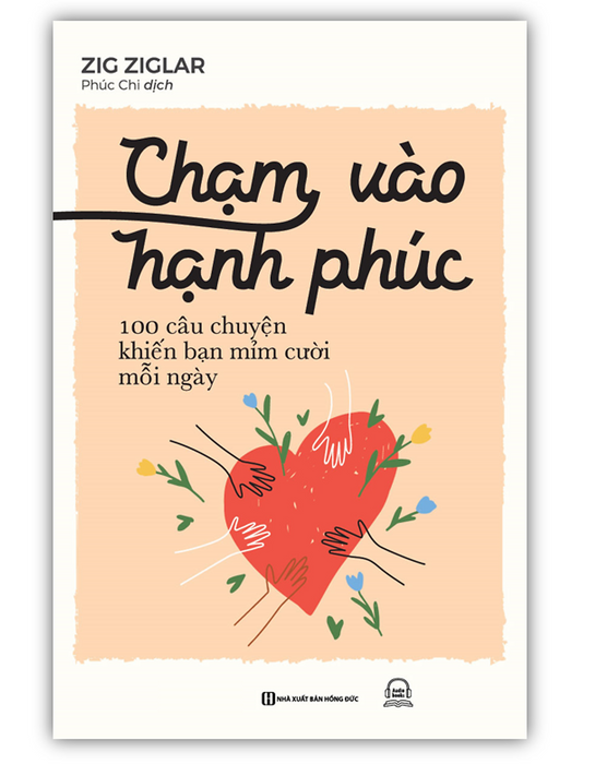 Sách - Chạm Vào Hạnh Phúc 100 Câu Chuyện Khiến Bạn Mỉm Cười Mỗi Ngày (Mc) Sách - Chạm Vào Hạnh Phúc 100 Câu Chuyện Khiến Bạn Mỉm Cười Mỗi Ngày (Mc)