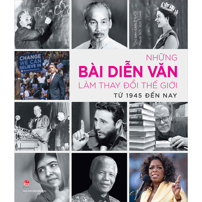 Những Bài Diễn Văn Làm Thay Đổi Thế Giới Từ 1945 Đến Nay Những Bài Diễn Văn Làm Thay Đổi Thế Giới Từ 1945 Đến Nay