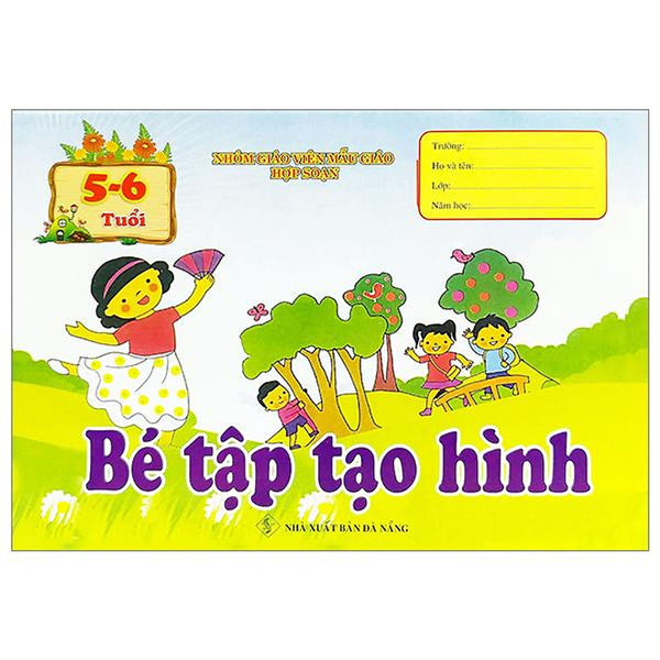 Bé Tập Tạo Hình (5-6 Tuổi)