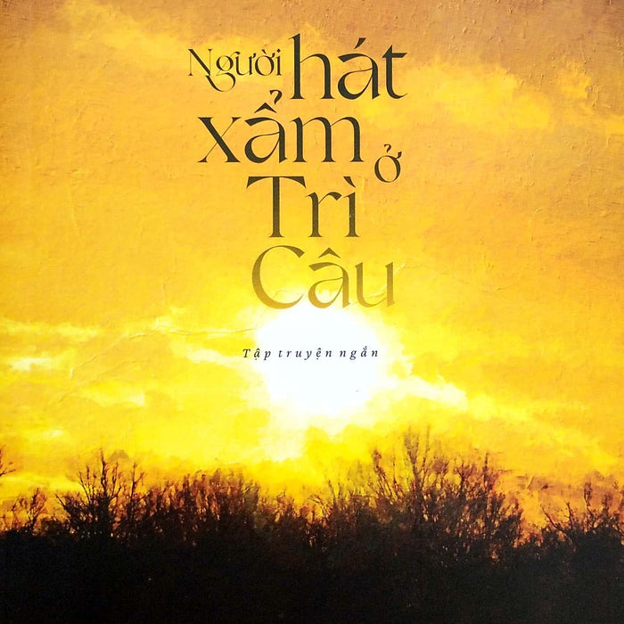 Người Hát Xẩm Ở Trì Câu Người Hát Xẩm Ở Trì Câu